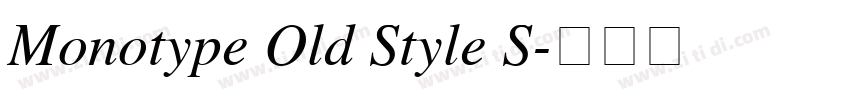 Monotype Old Style S字体转换